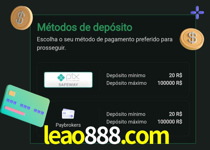 O cassino leao888.com oferece uma grande variedade de métodos de pagamento